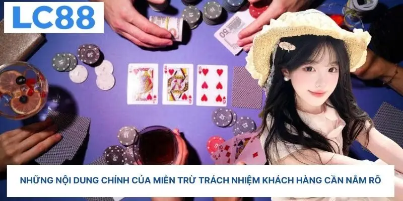 Tổng quan về miễn trừ trách nhiệm LC88 đối với khách hàng